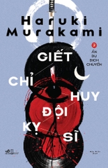 GIẾT CHỈ HUY ĐỘI KỴ SĨ 2 - ẨN DỤ DỊCH CHUYỂN