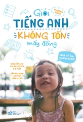 GIỎI TIẾNG ANH KHÔNG TỐN MẤY ĐỒNG