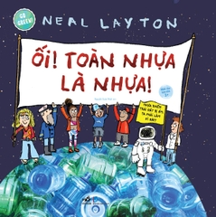 GO GREEN! ỐI! TOÀN NHỰA LÀ NHỰA!