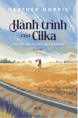 HÀNH TRÌNH CỦA CILKA