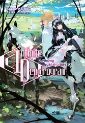 INFINITE DENDROGRAM 2 - NHỮNG QUÁI THÚ BẤT TỬ