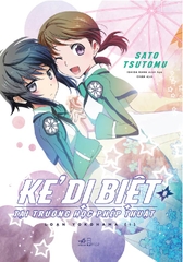 KẺ DỊ BIỆT TẠI TRƯỜNG HỌC PHÉP THUẬT 6 - LOẠN YOKOHAMA (I)