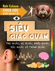 KHOA HỌC KHẮP QUANH TA - SIÊU GIÁC QUAN
