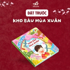 [ĐẶT TRƯỚC] Sách Tranh Kho Báu Mùa Xuân