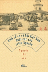 KINH TẾ VÀ XÃ HỘI VIỆT NAM DƯỚI CÁC VUA TRIỀU NGUYỄN