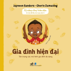 Kỹ năng sống toàn diện: Gia đình hiện đại