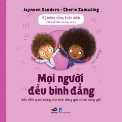 Kỹ năng sống toàn diện: Mọi người đều bình đẳng