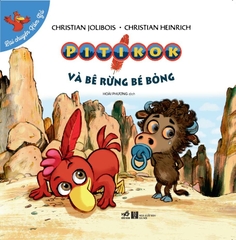 BỘ LẠI CHUYỆN XÓM GÀ - PITIKOK VÀ BÊ RỪNG BÉ BỎNG