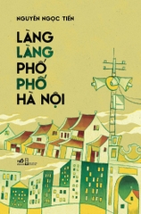 LÀNG LÀNG PHỐ PHỐ HÀ NỘI