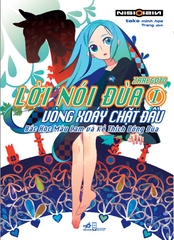 LỜI NÓI ĐÙA 1 - VÒNG XOÁY CHẶT ĐẦU - BÁC HỌC MÀU LAM VÀ KẺ THÍCH CHẶT ĐẦU