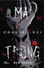 MA TRÙNG 2 - ĐEN TRẮNG