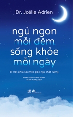 NGỦ NGON MỖI ĐÊM, SỐNG KHỎE MỖI NGÀY