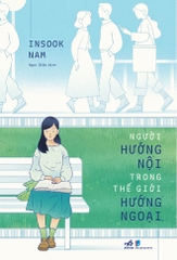 NGUỜI HƯỚNG NỘI TRONG THẾ GIỚI HƯỚNG NGOẠI