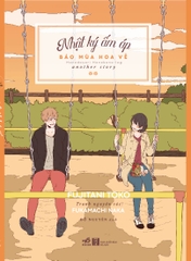 NHẬT KÝ ẤM ÁP - BÁO MÙA HOA VỀ (NGOẠI TRUYỆN 2)