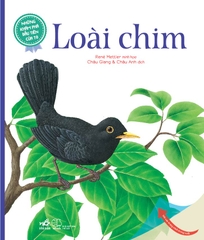 NHỮNG KHÁM PHÁ ĐẦU TIÊN CỦA TỚ - LOÀI CHIM