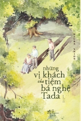 NHỮNG VỊ KHÁCH CỦA TIỆM BÁ NGHỆ TADA