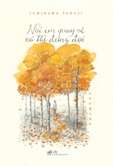 NƠI EM QUAY VỀ CÓ TÔI ĐỨNG ĐỢI