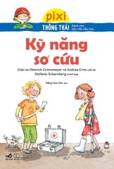 PIXI THÔNG THÁI - KỸ NĂNG SƠ CỨU