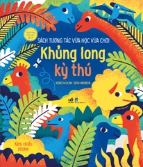 SÁCH TƯƠNG TÁC VỪA HỌC VỪA CHƠI - KHỦNG LONG KỲ THÚ