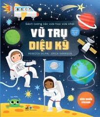 SÁCH TƯƠNG TÁC VỪA HỌC VỪA CHƠI - VŨ TRỤ DIỆU KỲ