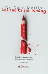 TẠI SAO TA NỔI KHÙNG