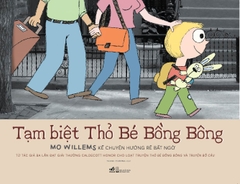 KỂ CHUYỆN HƯỚNG RẼ BẤT NGỜ - TẠM BIỆT THỎ BÉ BỒNG BÔNG