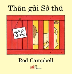 THÂN GỬI SỞ THÚ