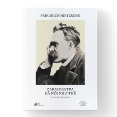 [ĐẶT TRƯỚC] ZARATHUSTRA ĐÃ NÓI NHƯ THẾ - SÁCH BẢN ĐẶC BIỆT KỶ NIỆM 20 NĂM NHÃ NAM