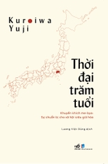 THỜI ĐẠI TRĂM TUỔI
