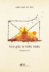 THƯ GỬI TỪ MIẾN ĐIỆN
