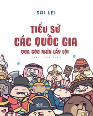 TIỂU SỬ CÁC QUỐC GIA QUA GÓC NHÌN LẦY LỘI