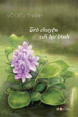 TRÒ CHUYỆN VỚI LỤC BÌNH