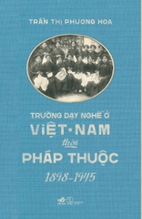 TRƯỜNG DẠY NGHỀ Ở VIỆT NAM THỜI PHÁP THUỘC
