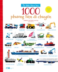 CẨM NANG CỦA MỌI KỸ SƯ TÀI NĂNG - TỪ ĐIỂN KHOA HỌC 1000 PHƯƠNG TIỆN DI CHUYỂN