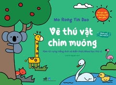 VẼ VẠN VẬT TỪ NHỮNG NÉT ĐƠN GIẢN - VẼ THÚ VẬT CHIM MUÔNG