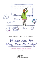 VÌ SAO CON TÔI KHÔNG THÍCH ĐẾN TRƯỜNG?