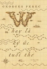 W HAY LÀ KÝ ỨC TUỔI THƠ