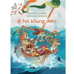 CHUYỆN XÓM GÀ - LỄ HỘI KHÙNG ĐIÊN