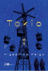 TOKIO - Tác phẩm tiếp theo của Higashino Keigo