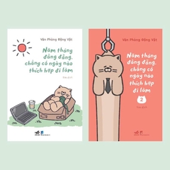 Combo Cho ai ghét đi làm - Năm tháng đằng đẵng, chẳng có ngày nào thích hợp đi làm