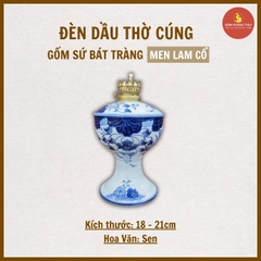 Đèn dầu sen men lam cổ [NA] [GỐM SỨ BÁT TRÀNG]