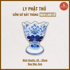 Ly Phật Thủ men lam cổ [NA] [GỐM SỨ BÁT TRÀNG]