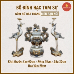 Bộ Đỉnh Hạc thờ men rạn nổi [GỐM SỨ BÁT TRÀNG]