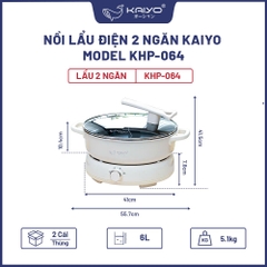 Nồi lẩu điện 2 ngăn Kaiyo , model KHP 064