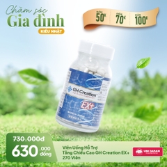 Viên Uống Hỗ Trợ Tăng Chiều Cao GH Creation EX+ 270 Viên