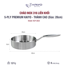 Chảo inox 316 liền khối 5-ply Premium Kaiyo - thành cao, size 20cm