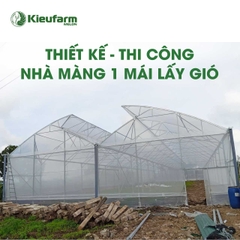 Thiết kế thi công nhà màng 1 mái lấy gió