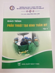 Sách Giáo trình phẫu thuật tạo hình thẩm Mỹ tập 3