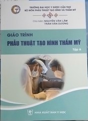 Sách - giáo trình phẫu thuật tạo hình thẩm mỹ tập 6