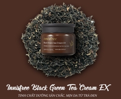 Kem Dưỡng Innisfree Black Green Tea Cream EX 60ml